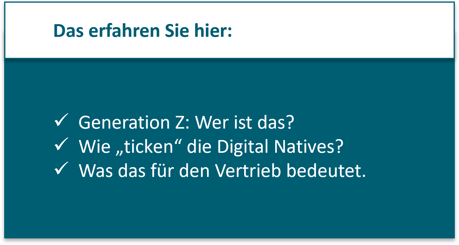 Generation Z: Wer ist das? Wie „ticken“ die Digital Natives? Was das für den Vertrieb bedeutet.