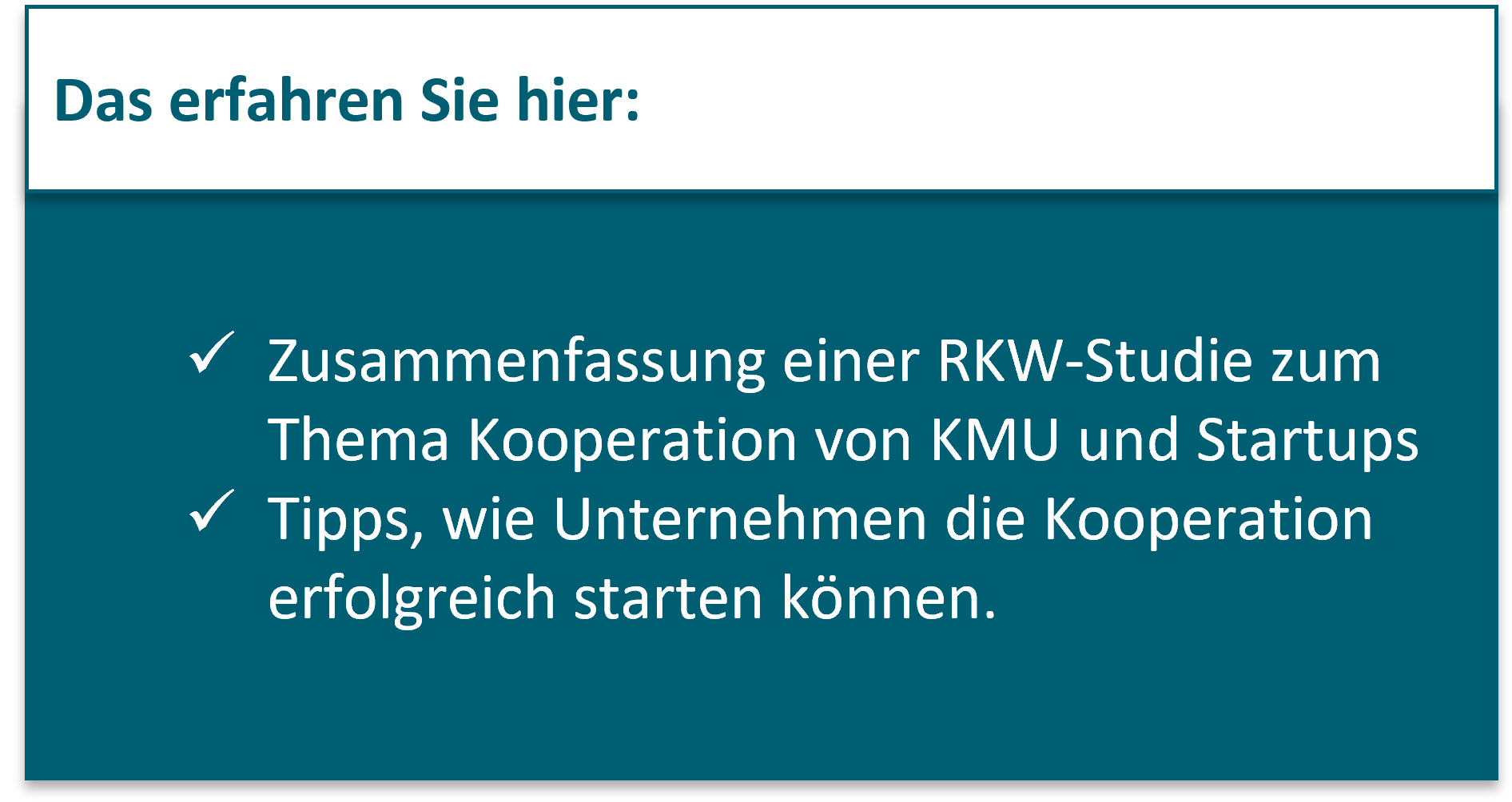 Zusammenfassung einer RKW-Studie zum Thema Kooperation von KMU und Start-ups. Tipps, wie Unternehmen die Kooperation erfolgreich starten können.